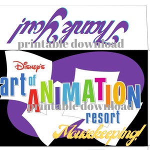 May include: A purple and black printable download for Disney's Art of Animation Resort Housekeeping. The text "Disney's Art of Animation" is in a colorful font with the word "Animation" in a rainbow of colors. The text "Housekeeping" is in a gold font.