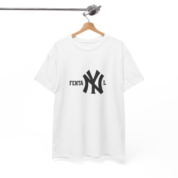 Fentanyl NY New York Yankees Meme New York Funny Joke NY Sign Logo Shirt for Men and Woman Gift for Baseball Fans and Party Lover Present