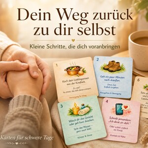 May include: A set of illustrated cards with German text, featuring images of food, boots, a spa, a phone, and coffee. The cards are titled "Dein Weg zurück zu dir selbst" and "Sanfte Karten für schwere Tage". The image includes a cup of coffee.