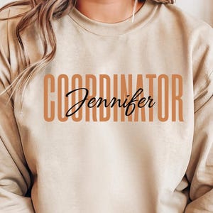 Personalized Coordinator Sweatshirt, Custom Unisex Crewneck Wedding Planner Gift Care or Event Coordinator Pullover Custom Job Title Sweater