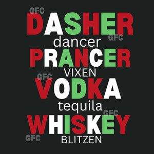 Könnte beinhalten: Schwarzer Hintergrund mit den Wörtern "DASHER", "PRANCER", "VODKA" und "WHISKEY" in rotem, grünem und weißem Text. Die Wörter "dancer", "vixen", "tequila" und "blitzen" sind ebenfalls enthalten.