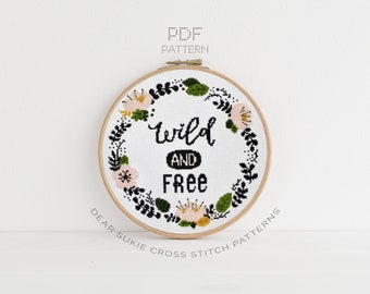 PDF Counted Cross Stitch - Wild and Free / wreath cross stitch, diy, how-to, embroidery, pattern, gift, dmc, supply, instruction, floral