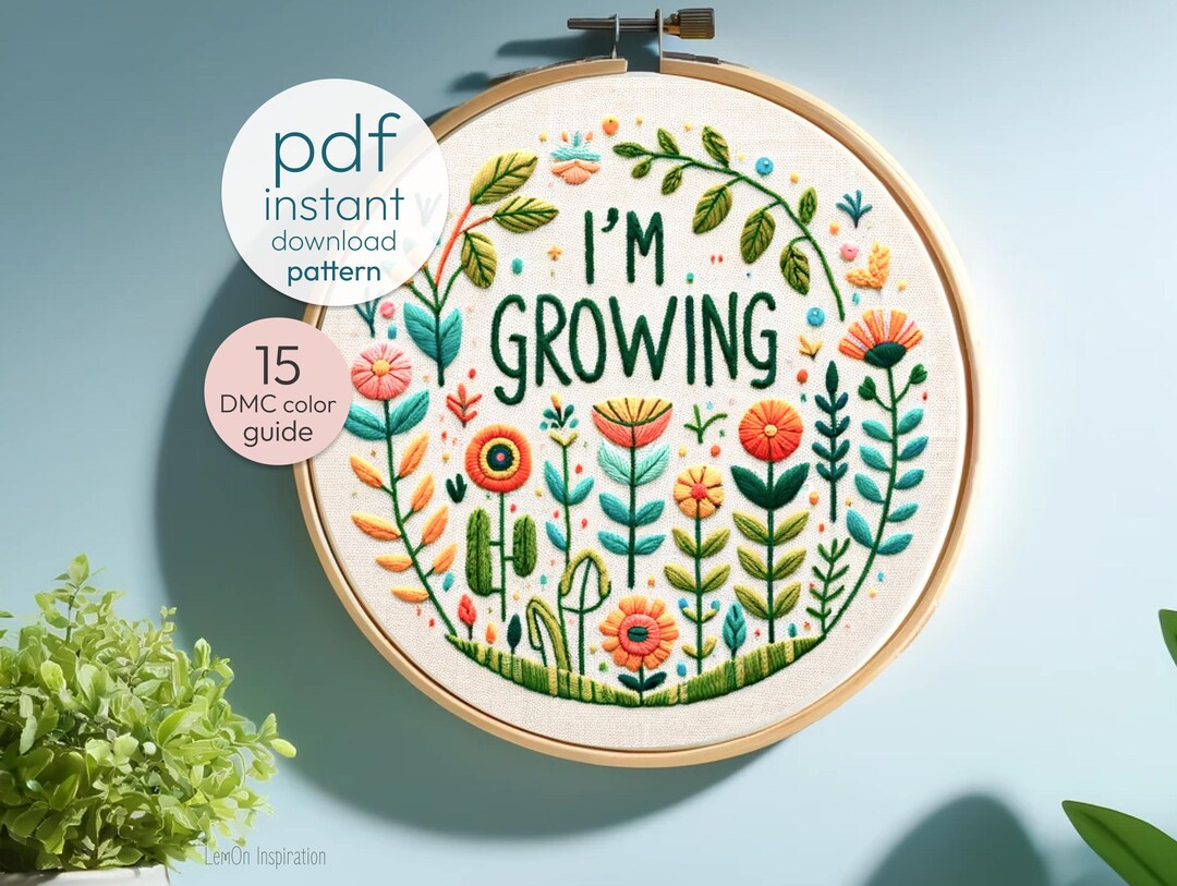 I’m Growing Embroidery Pattern PDF | Whimsical Floral Hoop Art | DIY ...