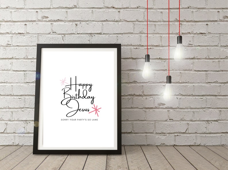 The Office Christmas Wall Art Christmas Printable Holiday Sign Michael Scott Happy Birthday Jesus Sorry Your Party's So Lame Decor image 3