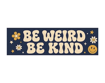 Be Weird Be Kind car magnet | retro flower smiley bumper decal