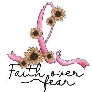 SUBLIMATION TRANSFER Ready to Press Faith over Fear Cancer Awareness October Breast Cancer Leopard Month T-shirt Transfer