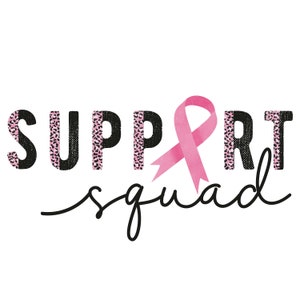 SUBLIMATION TRANSFER Ready to Press Support Squad Cancer Awareness October Breast Leopard Month T-shirt Transfer
