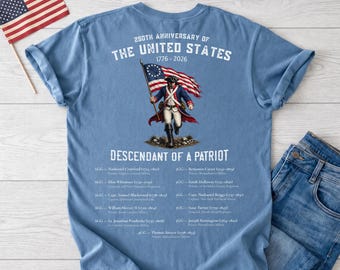 250th Anniversary Shirt Descendant Of A Patriot Tee Custom Family Heritage Shirt America 1776 2026 Comfort Colors Tee