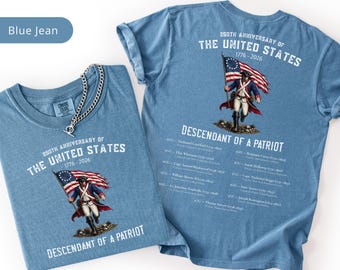 250th Anniversary Shirt Descendant Of A Patriot Tee Custom Family Heritage Shirt America 1776 2026 Comfort Colors Tee