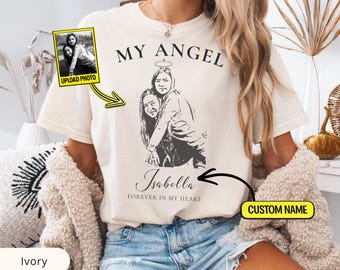 Custom Memorial Photo T-Shirt, My Angel Shirt, Personalized Loss Gift, Upload Photo Tee, In Loving Memory Gift, Grief Gift, Comfort Colors