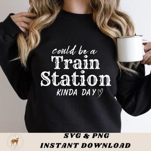 Podría ser un día de estación de tren Logotipo / SVG / PNG / Tendencias / Yellowstone / Descarga digital / SVGs / Temporada 6 / Divertido / Actitud