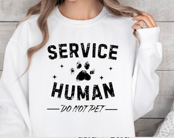 Service Human Do not Pet Logo / SVG / PNG /Trending /doglover / digital download /SVGs / dogs service / funny /attitude /dogs /sweatshirts
