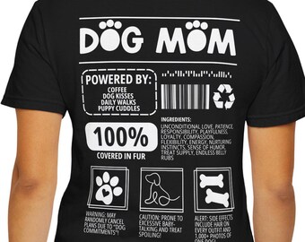 Funny Dog Mom T-Shirt: Unisex Dog Lover Gift, US Cotton Tee