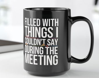 Caneca engraçada de escritório: cheia de coisas que eu não conseguiria dizer