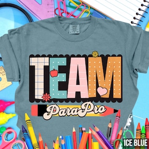Team ParaPro Shirt - Back to School Teacher Apparel | Perfect for ParaPro Teachers | Fun Comfortable Teaching T-Shirt Gift | Student Teacher