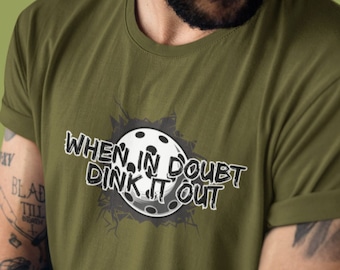 Dink It Out Pickleball Shirt: Funny Pickleball Player Tee