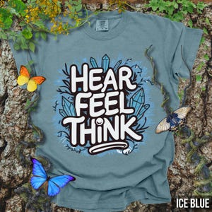 Hear Feel Think Shirt MMORPG Gamer Shirt Video Games MMO Online Role-Playing Game Raiding Online Games Like FFXIV FF14 Fantasy