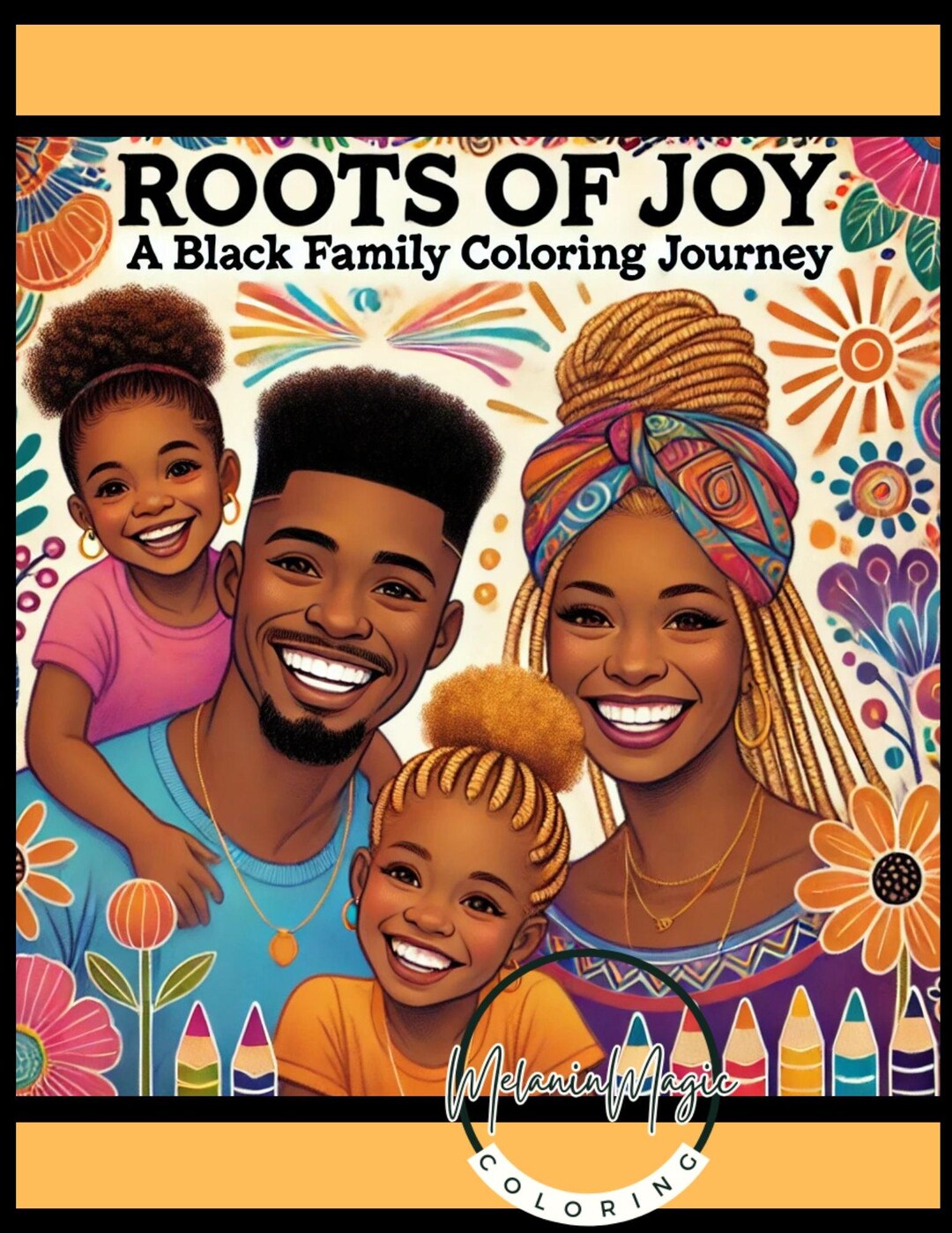 Roots of Joy: Celebrate Black Families With This Fun Coloring Book ...