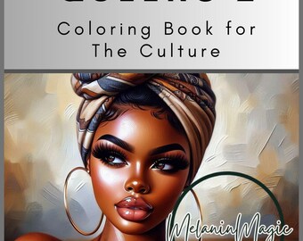Op de afbeelding: Een kleurboekomslag met een digitale illustratie van een zwarte vrouw met een hoofddoek, grote creolen en een opvallende make-up. De tekst "HEADWRAP QUEENS 2 Coloring Book for The Culture" staat bovenaan de omslag. De tekst "Melanin Magic Coloring" staat onderaan de omslag.