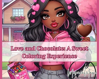 Love and Chocolate: A Sweet Coloring Experience, Black Women and Girls Coloring Book