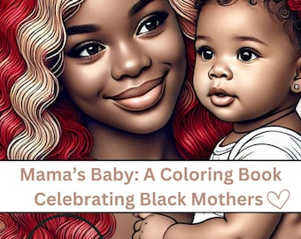 Mama's Baby: A Coloring Book Celebrating Black Moms, Black Moms Coloring Pages, , Black Girls Coloring Book