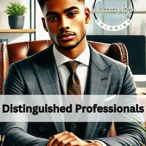 May include: An illustration of a distinguished professional in a gray plaid suit, white shirt, and brown tie. The image includes the text "Distinguished Professionals" and the logo "Melanin Magic Coloring".