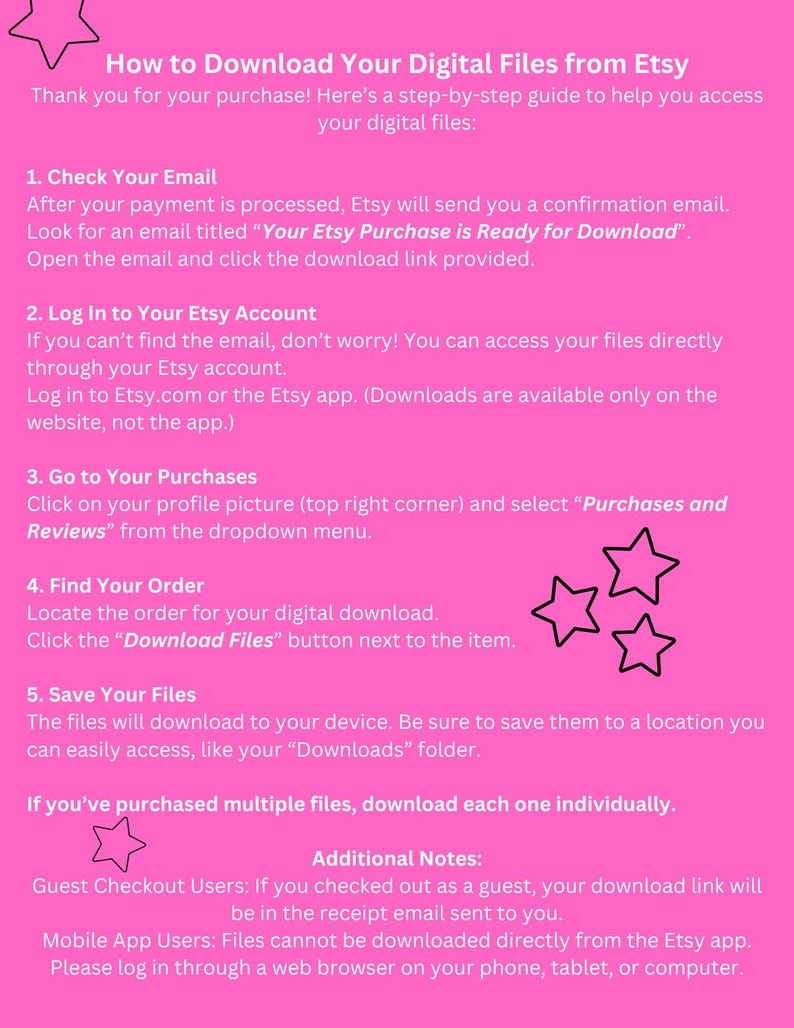 Puede incluir: Fondo rosa con un cuadro de texto blanco que describe c&oacute;mo descargar archivos digitales de Etsy. El texto incluye instrucciones sobre c&oacute;mo comprobar tu correo electr&oacute;nico, iniciar sesi&oacute;n en tu cuenta de Etsy, ir a tus compras, encontrar tu pedido y guardar tus archivos. Se incluyen notas adicionales para los usuarios de la compra como invitado y los usuarios de aplicaciones m&oacute;viles.
