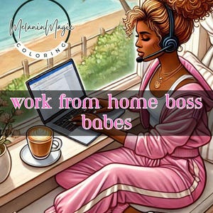 Work From Home Coloring Pages, Work From Home Melanin Coloring, Black Women & Girls Coloring Book