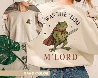 T'was the 'Tism M'Lord Sweatshirt Funny Autism Shirt Sarcastic Frog Sweater Autism Awareness Gift Frog With A Sword Tee Funny Mom Autism Tee