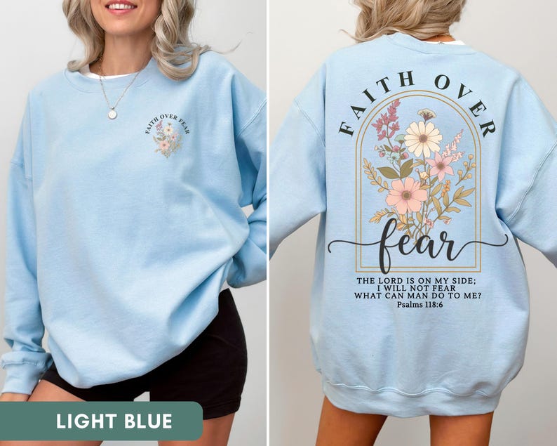 Faith Over Fear Sweatshirt Floral Christian Shirt Bible Verse Sweaters ...