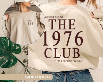 Custom 50th Birthday Sweatshirt 1976 Birthday Sweaters Funny 50th Birthday Shirts 50th Birthday Gift for Her Fifty Birthday Gift for Woman