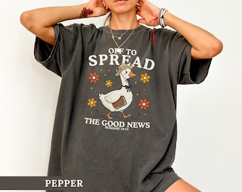 Off To Spread The Good News Shirt Funny Christian Goose Tee Bible Verse Gift Trendy Church Tshirt Christianity Graphic Tee Jesus Lover Gifts