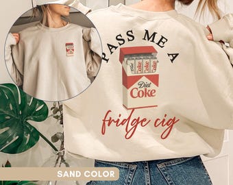 Funny Diet Coke Sweatshirt Diet Coke Lover Crewneck Fun Diet Coke Lover Gift Coke Zero Tee Soda Lover Gift Trendy Soda Tee Diet Coke Sweater