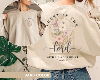 Trust In The Lord Sweatshirt Bible Verse Crewnecks Retro Faith Sweater Floral Christian Shirts Religious Mom Gifts Christian Apparel Gifts