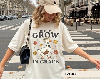 Off To Grow In Grace Shirt Funny Christian Goose Tee 2 Peter 3 18 Bible Verse Shirt Faith Based Tshirt Trendy Church Shirt Christian Mom Tee