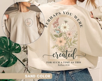 Sweat-shirt chrétien vintage « Peut-être as-tu été créé » - Pull avec verset biblique - T-shirts pour mamans religieuses - Cadeaux pour femmes religieuses - Sweat-shirt rétro sur la foi