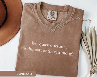 Is This Part Of The Testimony Shirt Funny Christian Tee Relatable Faith Top Church Girl Aesthetic Shirt Funny Christian Gift Faith Humor Tee