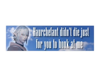 Pegatinas para parachoques de FFXIV "Haurchefant no murió solo para que me tocaras la bocina"