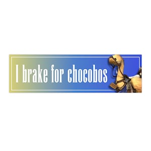 FFXIV &quot;I brake for chocobos&quot; Bumper Stickers
