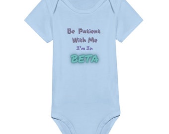 Wees geduldig met mij Baby - Romper