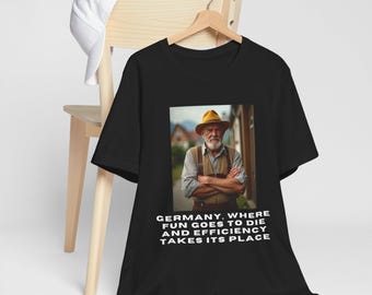 Rolig tysk skjorta - Där kul går för att dö humor Tee