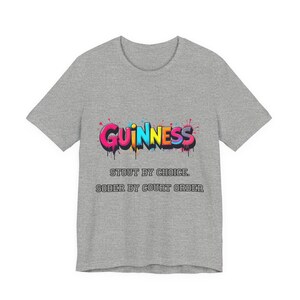 Guinness Shirt - Stout by Choice Sober by Court Order Funny Tee image 10
