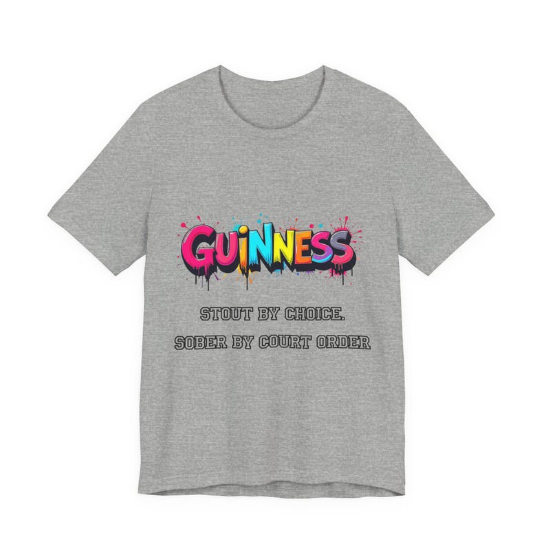 Guinness Shirt - Stout by Choice Sober by Court Order Funny Tee image 10