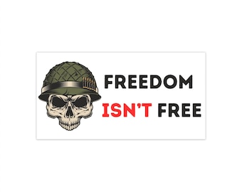 Freedom Isn't Free Sticker - Patriotic Skull Helmet Bumper Sticker - Military Decal - Veteran Remembrance Sticker