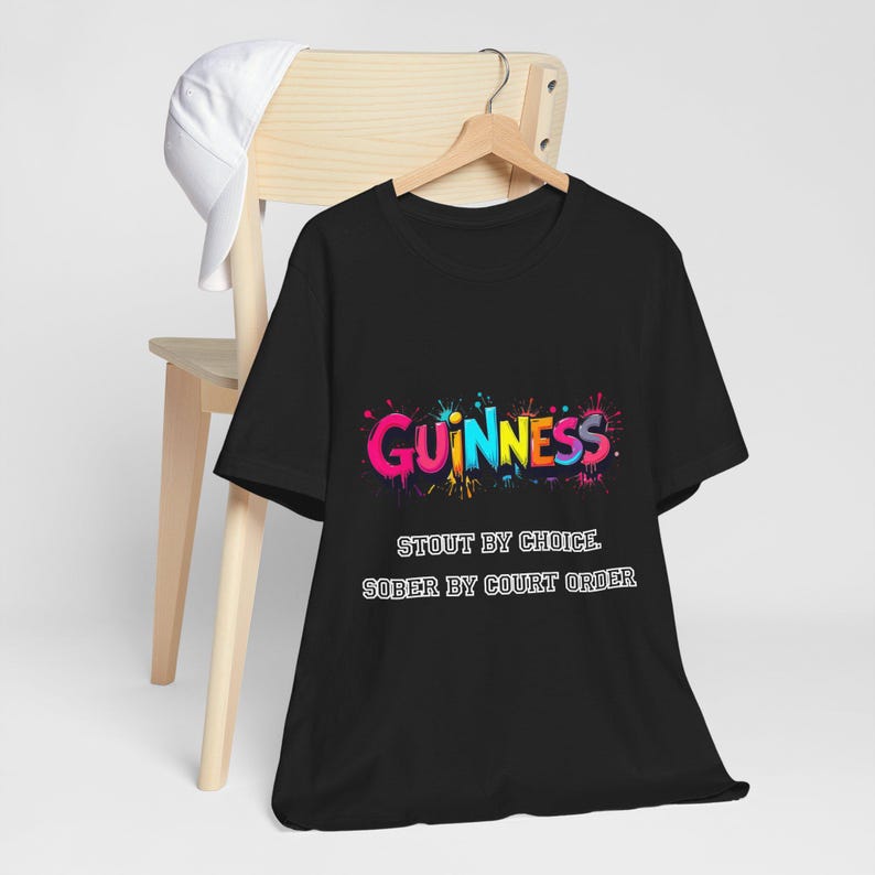Guinness Shirt - Stout by Choice Sober by Court Order Funny Tee image 1