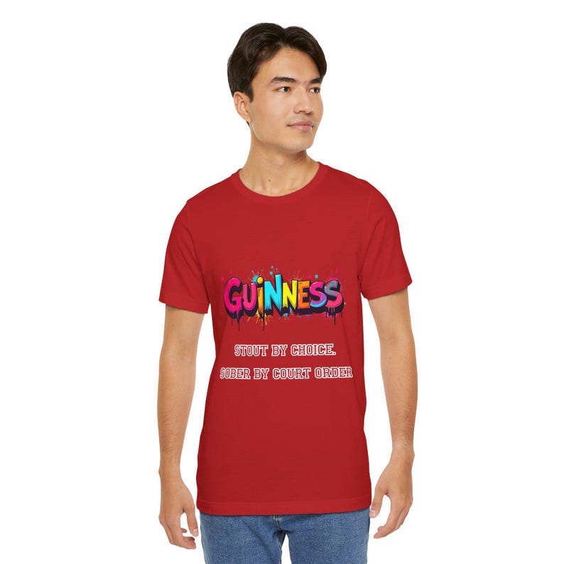 Guinness Shirt - Stout by Choice Sober by Court Order Funny Tee image 20