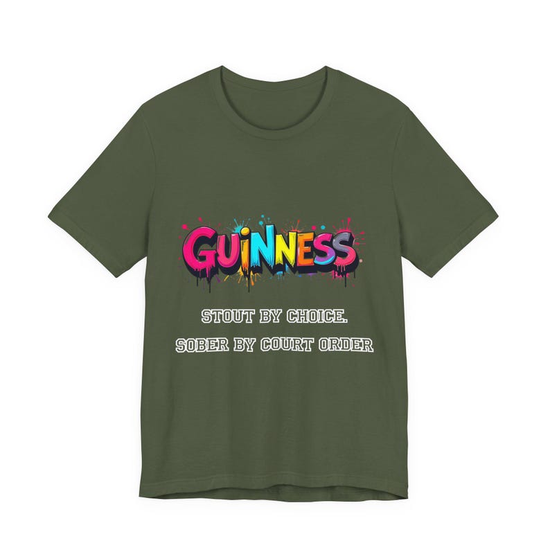 Guinness Shirt - Stout by Choice Sober by Court Order Funny Tee image 8