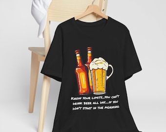 Funny Beer Lover Shirt - Know Your Limits Morning Drinking Humor Tee