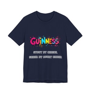 Guinness Shirt - Stout by Choice Sober by Court Order Funny Tee image 14
