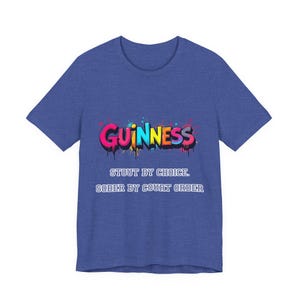 Guinness Shirt - Stout by Choice Sober by Court Order Funny Tee image 12